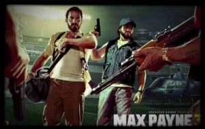 Max Payne 3 Download For PC Free